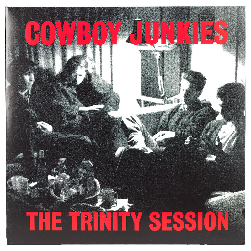 Cowboy Junkies - The Trinity Session - Vinyl