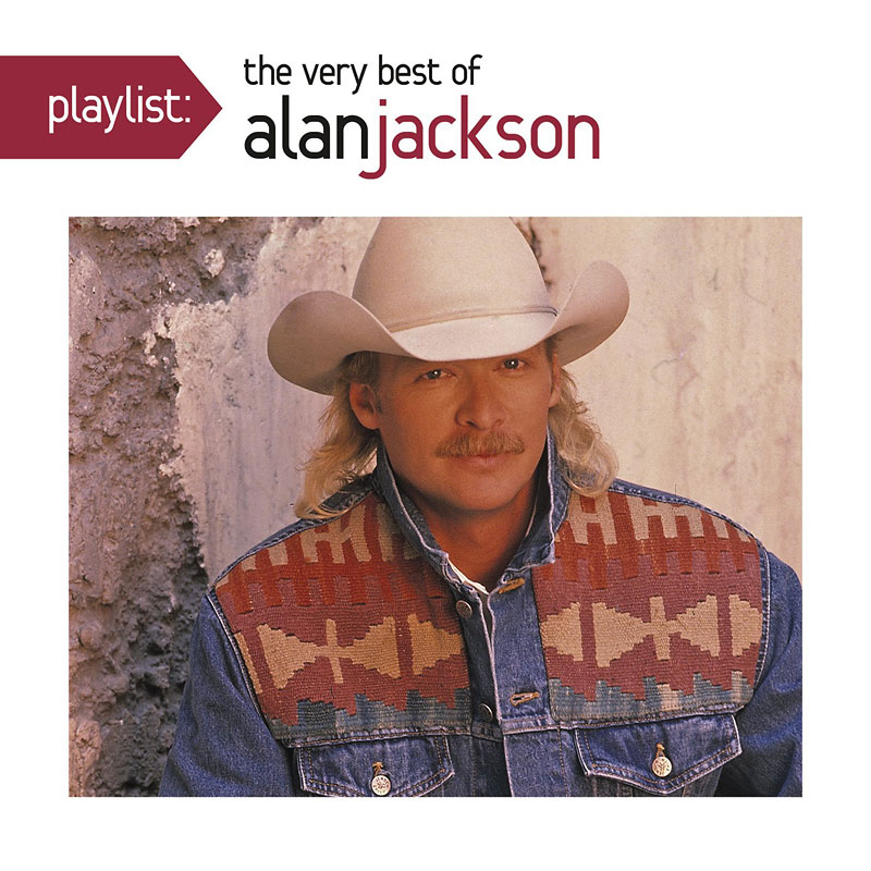 Alan Jackson - Playlist: The Very Best of Alan Jackson - CD