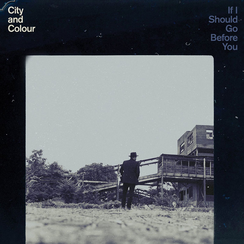 City And Colour - If I Should Go Before You - 2 LP Vinyl