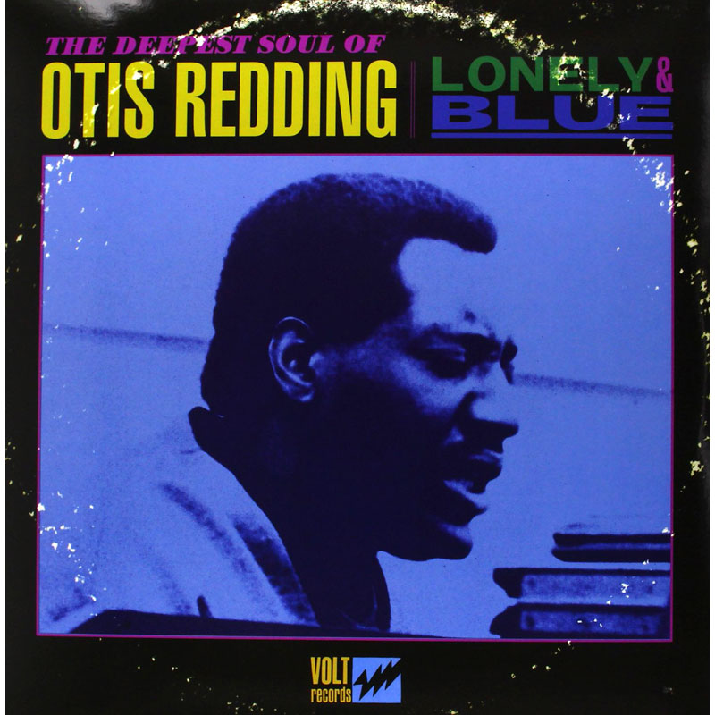 Redding, Otis - Lonely & Blue: The Deepest Soul of Otis Redding - Vinyl