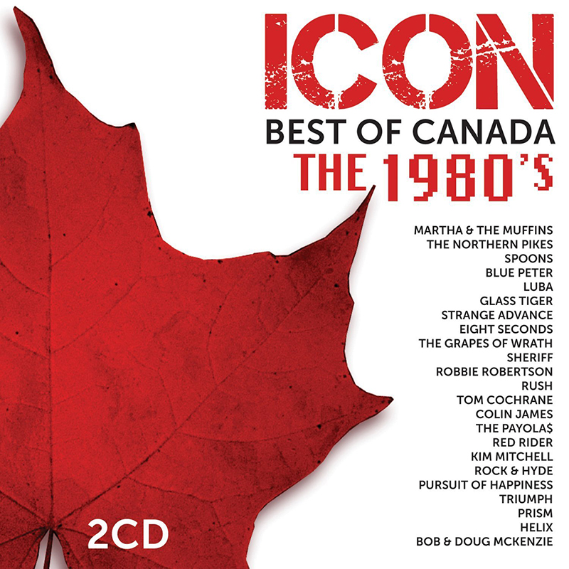 Various Artists - ICON: Best Of Canada - The 1980's - CD