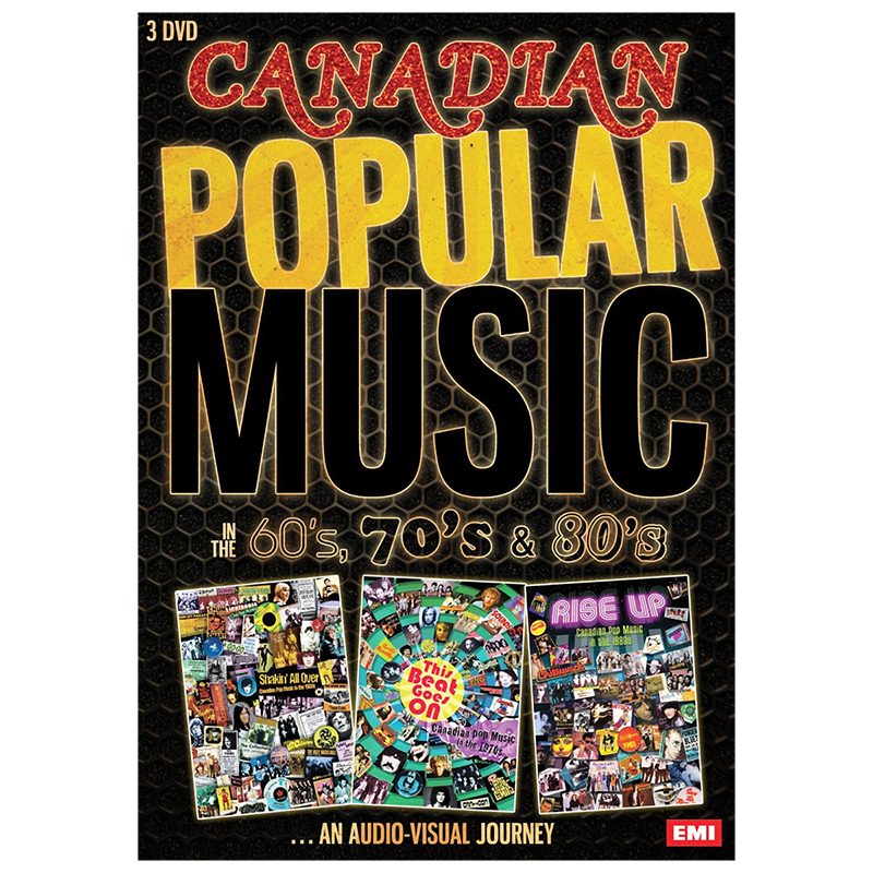 Canadian Popular Music in the 60s, 70s and 80s: An Audio-Visual Journey - DVD