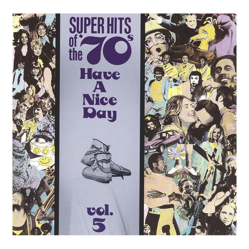 Various Artists - Super Hits of the '70s: Have A Nice Day Vol. 5 - CD